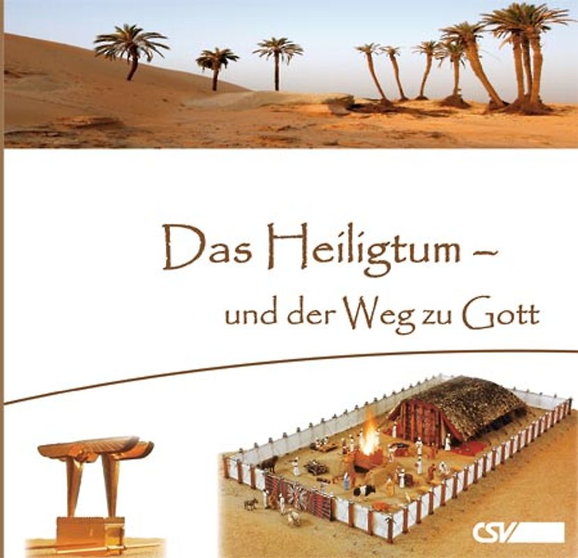 Das Heiligtum - und der Weg zu Gott