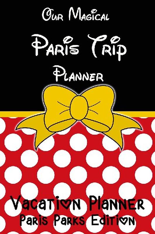 Our Magical Paris Trip Planner Vacation Planner