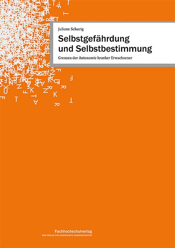 Selbstgefährdung und Selbstbestimmung