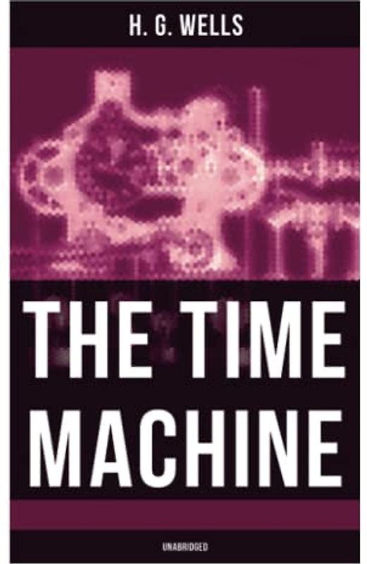 The Time Machine (Unabridged)