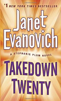 Takedown Twenty: A Stephanie Plum Novel - Evanovich, Janet