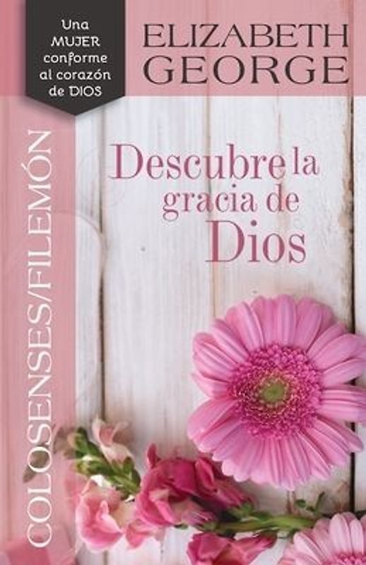 Colosenses /Filemón: Descubre La Gracia de Dios