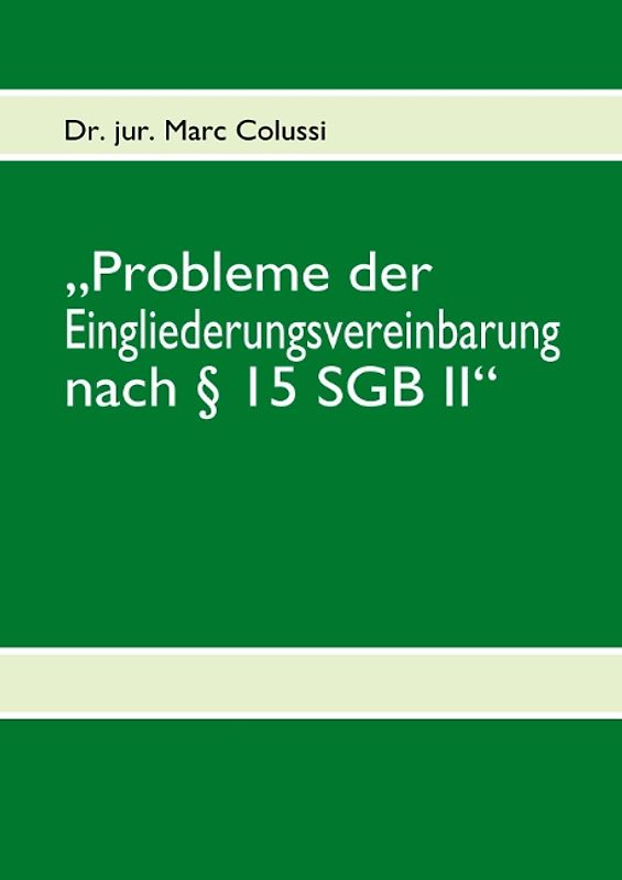„Probleme der Eingliederungsvereinbarung nach § 15 SGB II“