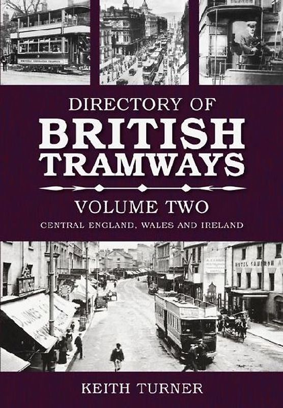 The Directory of British Tramways, Vol. II