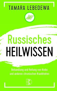 Russisches Heilwissen