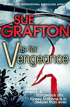 V is for Vengeance (Kinsey Millhone Mystery 22) - Grafton, Sue