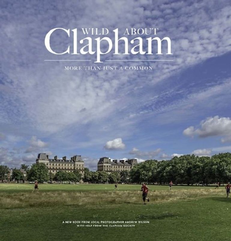 Wild about Clapham