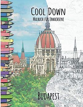 Cool Down - Malbuch für Erwachsene: Budapest