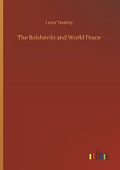 The Bolsheviki and World Peace