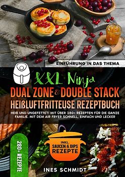 XXL Ninja Dual Zone & Double Stack Heißluftfritteuse Rezeptbuch