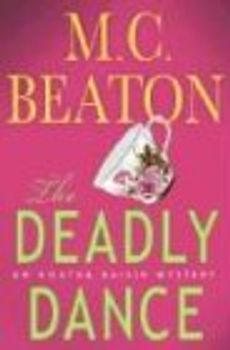 The Deadly Dance: An Agatha Raisin Mystery (Agatha Raisin, 15, Band 15)