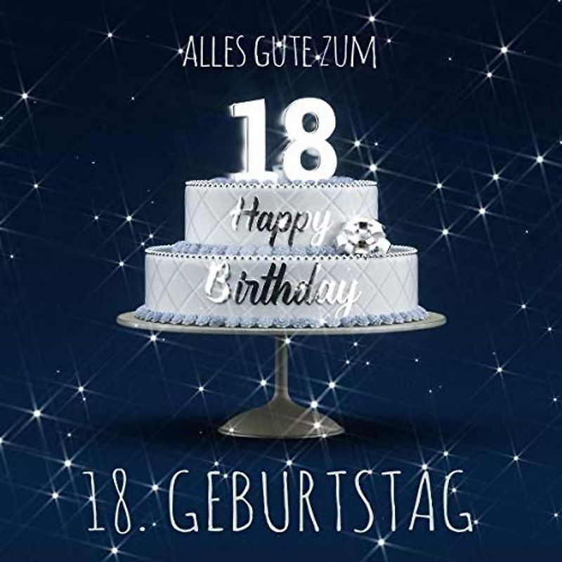 Alles Gute zum 18. Geburtstag: Gästebuch zum Eintragen mit 110 Seiten - Blaue Edition