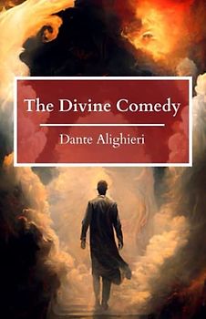 The Divine Comedy: Inferno, Purgatorio, And Paradiso; Henry Francis Cary's Original 1805–1814 English Translation (Annotated)