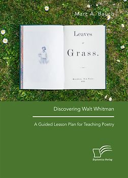Discovering Walt Whitman. A Guided Lesson Plan for Teaching Poetry