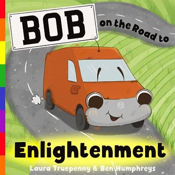 Bob on the Road to Enlightenment