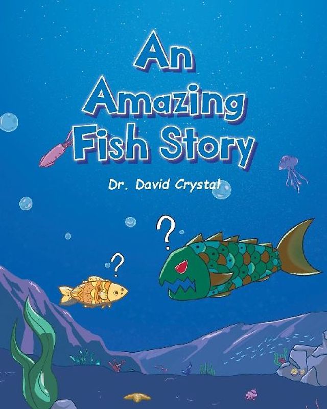 An Amazing Fish Story