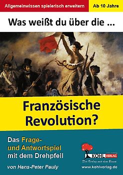 Was weißt du über die Französische Revolution?