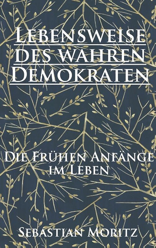 Lebensweise des wahren Demokraten