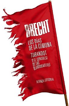 Los días de la comuna ; Turandot o El congreso de los blanqueadores : teatro completo 11