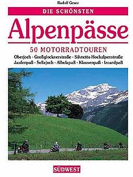 Die schönsten Alpenpässe