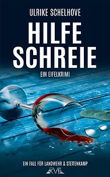 Hilfeschreie - Ein Eifelkrimi