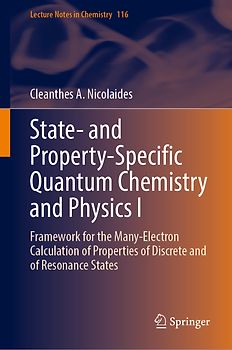 State- and Property-Specific Quantum Chemistry and Physics I
