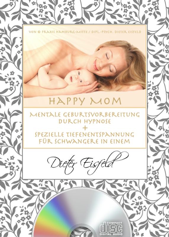 "HAPPY MOM" Mentale Geburtsvorbereitung durch Hypnose + spezielle Tiefenentspannung für Schwangere in einem.