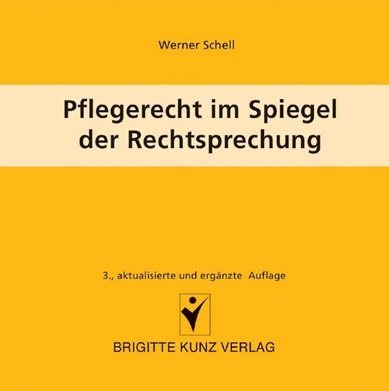 Pflegerecht im Spiegel der Rechtsprechung