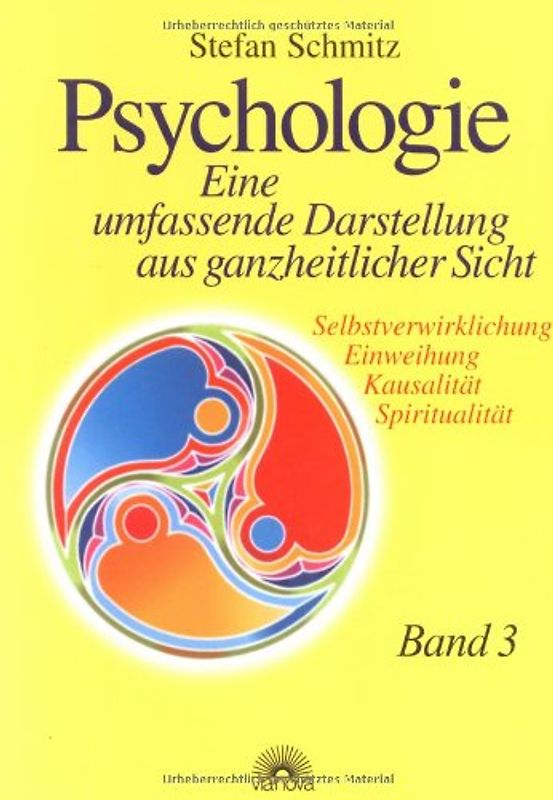 Psychologie. Eine umfassende Darstellung aus ganzheitlicher Sicht