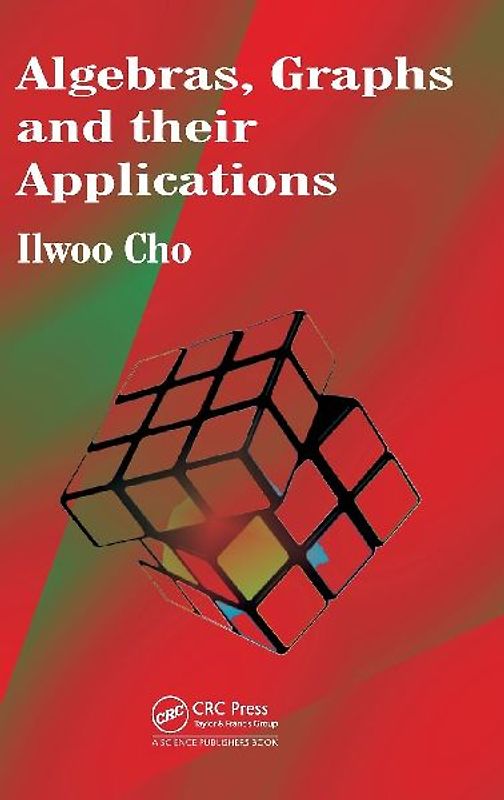 Algebras, Graphs and their Applications