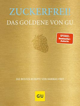 Zuckerfrei! Das Goldene von GU