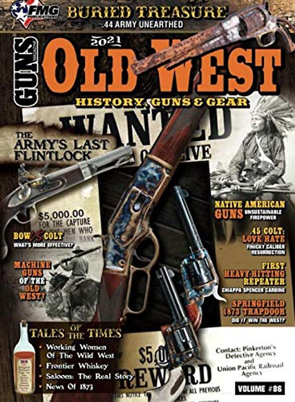 Old West: History Guns & Gear Volume 2