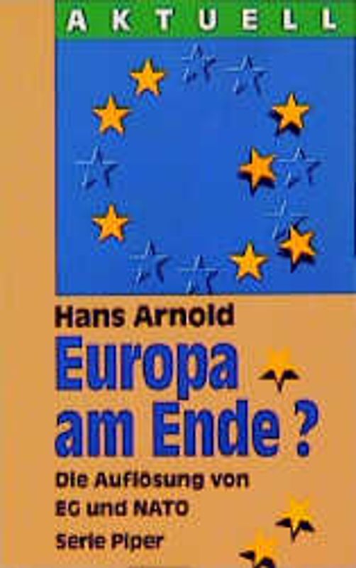 Europa am Ende?. Die Auflösung von EG und NATO