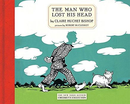 The Man Who Lost His Head (New York Review Children's Collection)