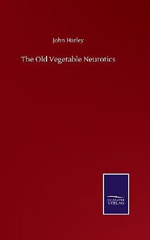 The Old Vegetable Neurotics