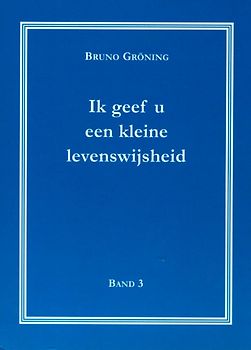 Ich gebe Ihnen eine kleine Lebensweisheit Band 3