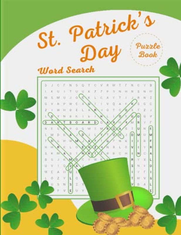 St Patrick's Day Word Search Puzzle Book: 75 Days of Words Search Puzzles Words Connected to St Patrick's Day Holiday Celebration with Solution