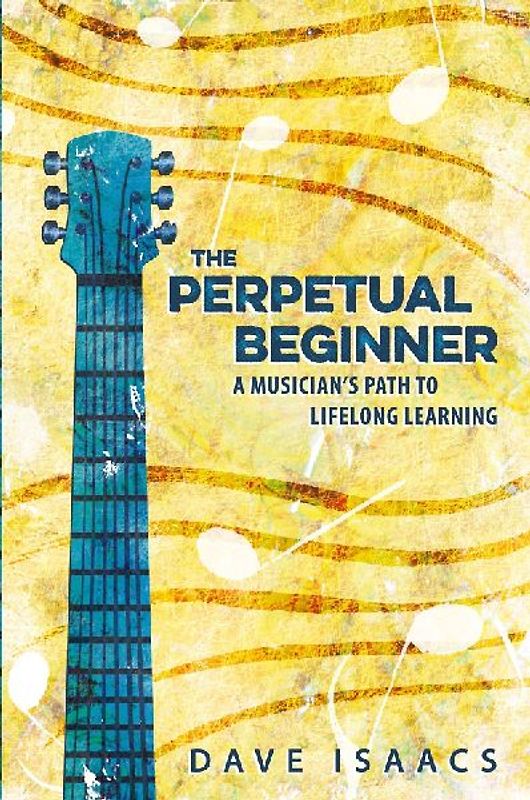 The Perpetual Beginner