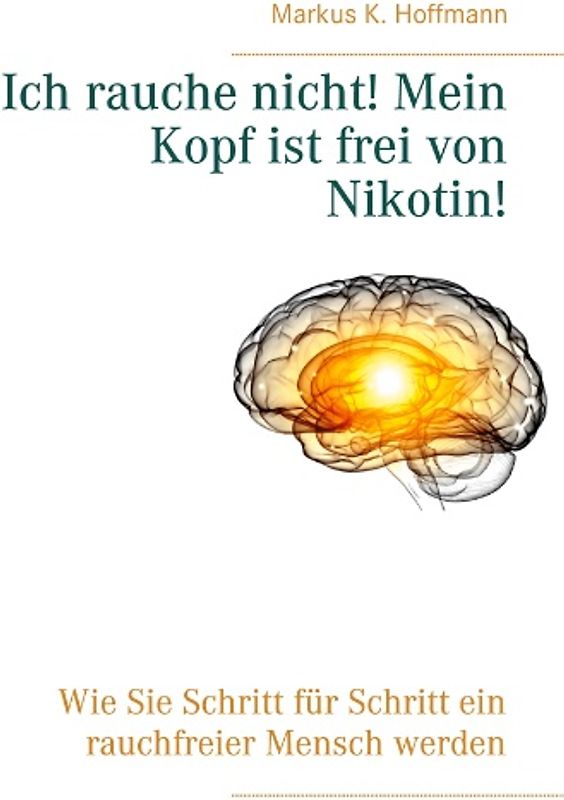 Ich rauche nicht! Mein Kopf ist frei von Nikotin!