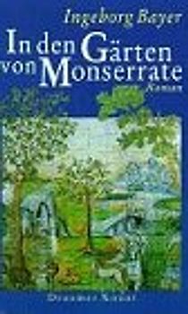 In den Gärten von Monserrate. Roman