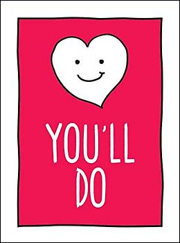 You'll Do: Cheeky Ways to Say How You Really Feel