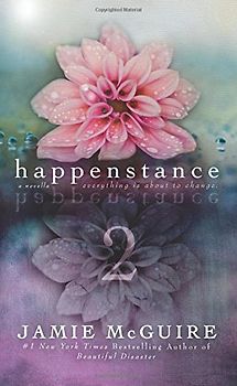 Happenstance: A Novella Series (Part Two) - McGuire, Jamie