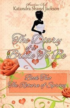 The Diary of A Bride To Be Book 2
