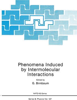 Phenomena Induced by Intermolecular Interactions