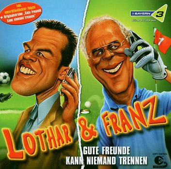 Lothar und Franz - Lothar und Franz