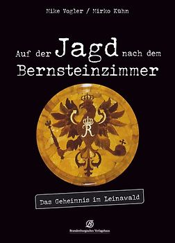 Auf der Jagd nach dem Bernsteinzimmer