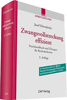 Zwangsvollstreckung effizient. Praxishandbuch und Übungen für Rechtsfachwirte