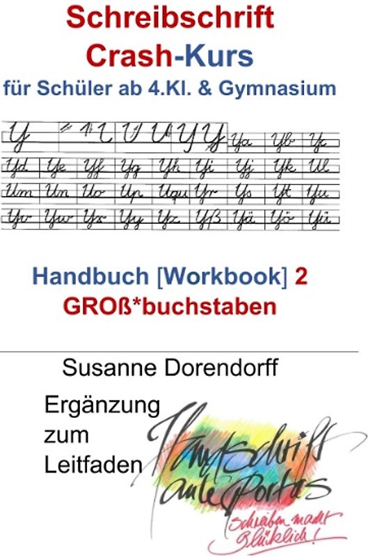 Schreibschrift Crash-Kurs - Handbuch 2 - Großbuchstaben