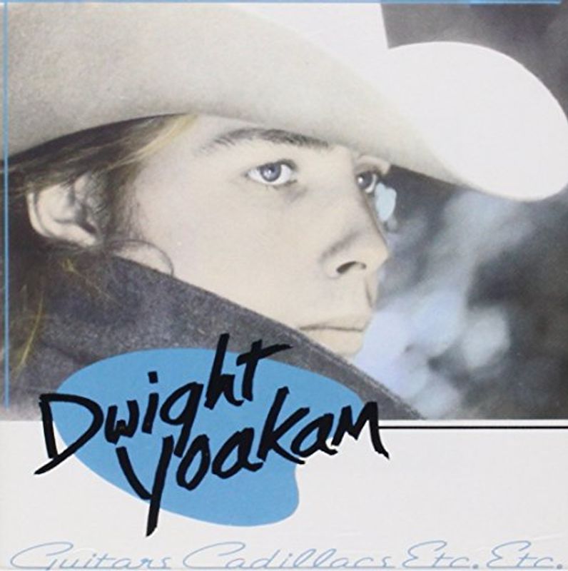 Dwight Yoakam - Guitars,Cadillacs etc./+