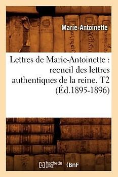 Lettres de Marie-Antoinette